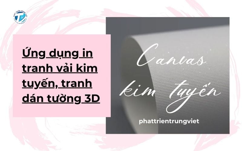 Canvas kim tuyến - Ứng dụng in tranh vải kim tuyến, tranh dán tường 3D